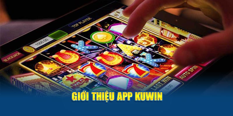 Giới thiệu app Kuwim