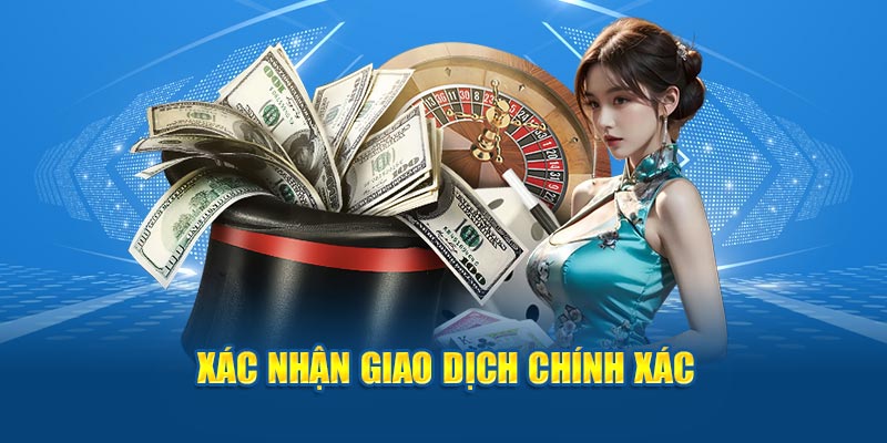 Hãy xác nhận lại thông tin giao dịch trước khi nhấn xác nhận